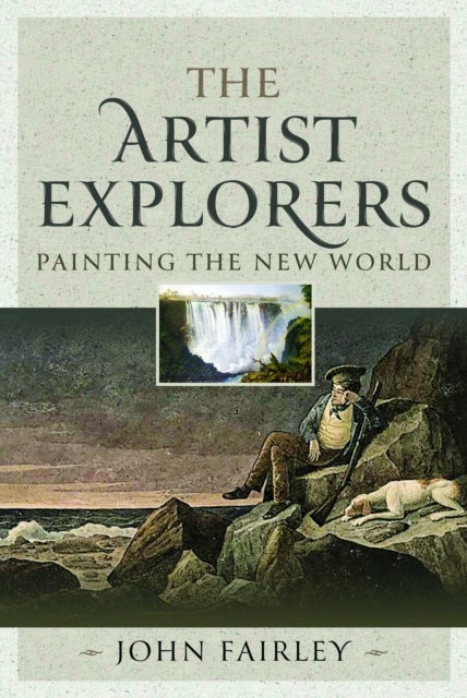 The Artist Explorers - Painting The New World