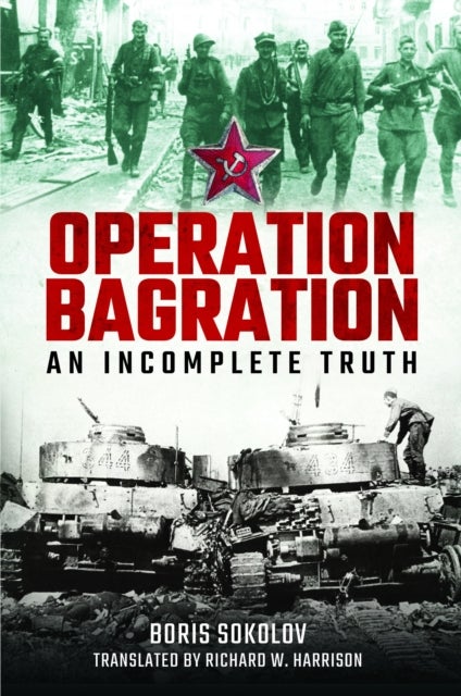 Operation Bagration - An Incomplete Truth