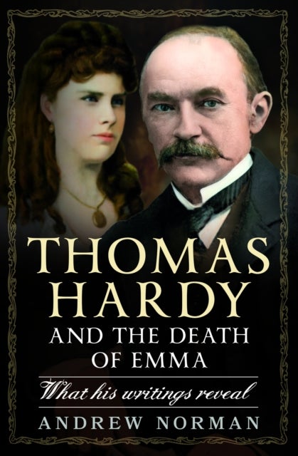 Thomas Hardy and the Death of Emma - What His Writings Reveal