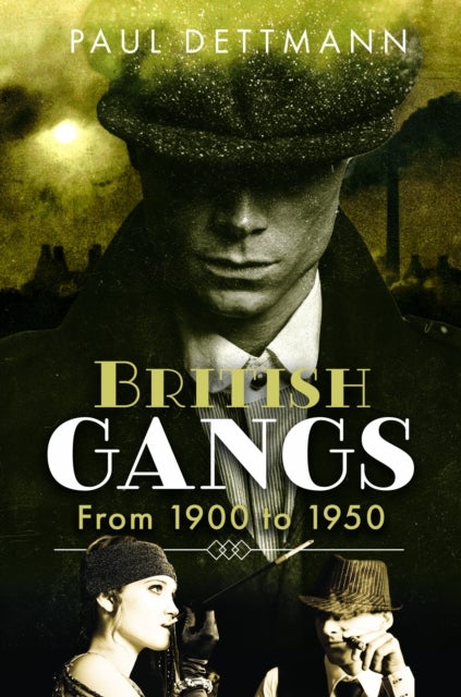 British Gangs - From 1900 to 1950
