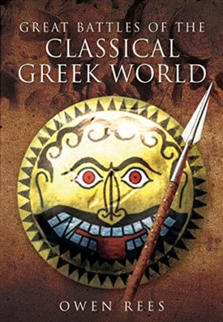 Bilde av Great Battles Of The Classical Greek World Av Owen Rees