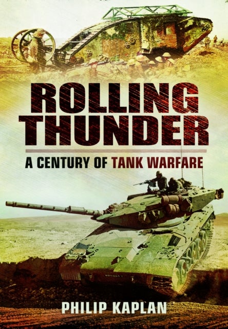 Rolling Thunder - A Century of Tank Warfare