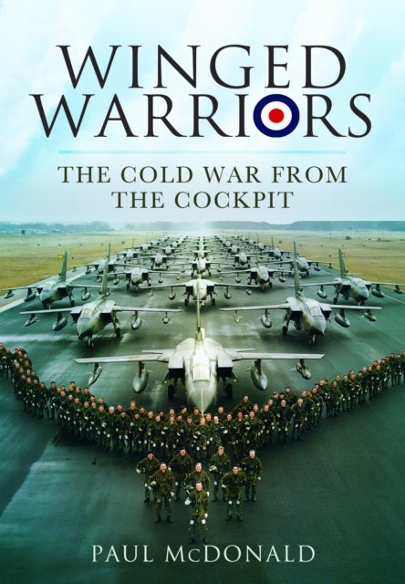 Winged Warriors - The Cold War From the Cockpit