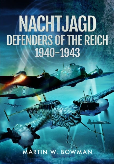 Nachtjagd, Defenders of the Reich, 1940¿1943