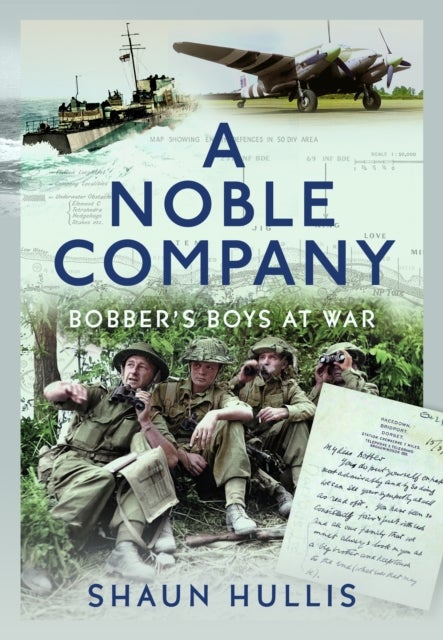 A Noble Company - Bobber's Boys at War
