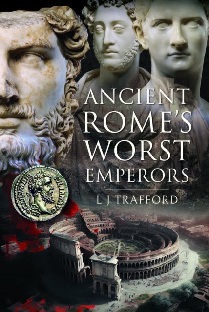 Bilde av Ancient Rome&#039;s Worst Emperors Av L J Trafford
