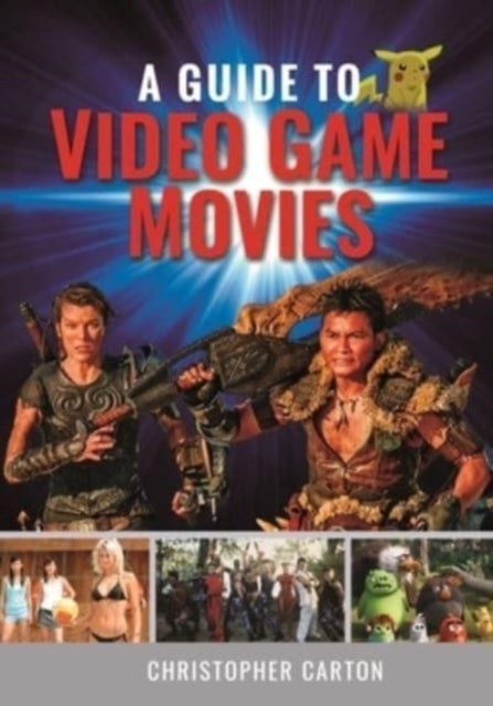 Bilde av A Guide To Video Game Movies Av Christopher Carton