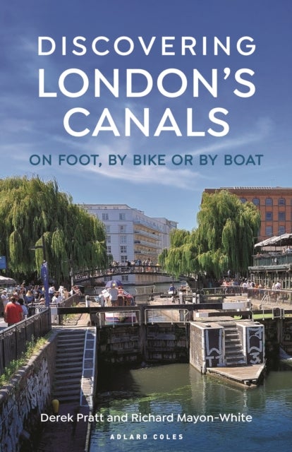 Discovering London's Canals - On foot, by bike or by boat