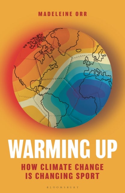 Warming Up - How Climate Change is Changing Sport