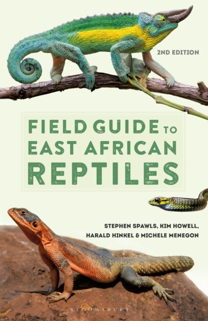 Bilde av Field Guide To East African Reptiles Av Steve Spawls, Kim Howell, Harald Hinkel, Michele Menegon