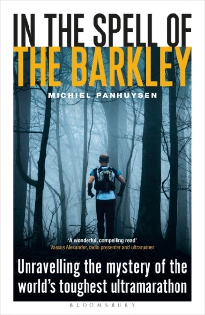 In the Spell of the Barkley - Unravelling the Mystery of the World's Toughest Ultramarathon