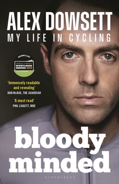 Bloody Minded - My Life in Cycling