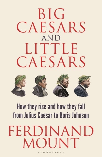 Bilde av Big Caesars And Little Caesars Av Ferdinand Mount