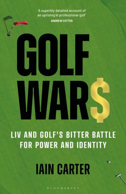 Golf Wars - LIV and Golf's Bitter Battle for Power and Identity