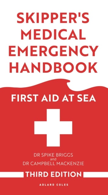 Skipper's Medical Emergency Handbook - First Aid at Sea 3rd Edition