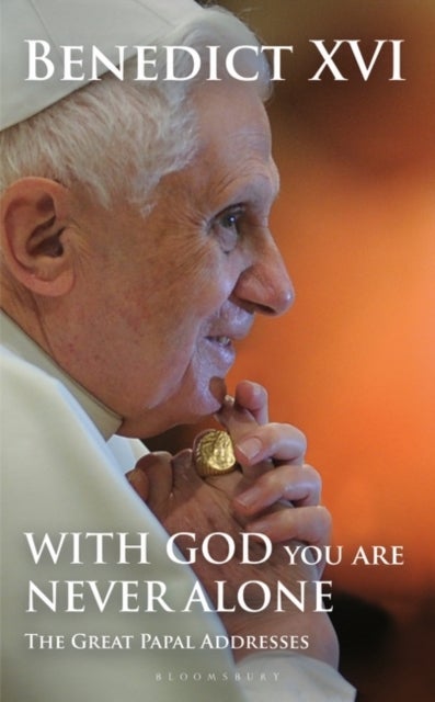 Bilde av With God You Are Never Alone Av Benedict Xvi Pope Benedict Xvi