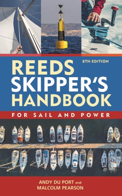 Bilde av Reeds Skipper&#039;s Handbook 8th Edition Av Andy Du Port
