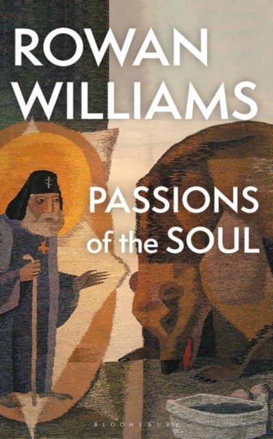 Bilde av Passions Of The Soul Av Rowan (magdalene College Cambridge Uk) Williams