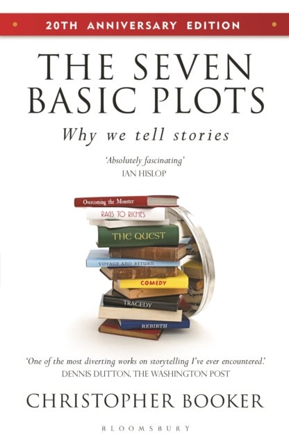 The Seven Basic Plots - Why We Tell Stories - 20th Anniversary Edition