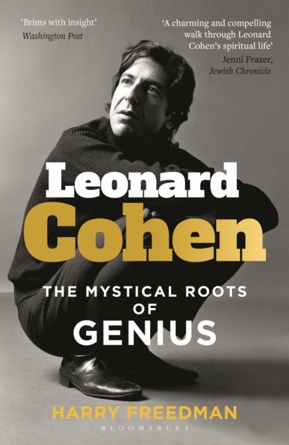 Leonard Cohen - The Mystical Roots of Genius
