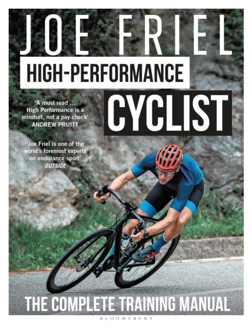 Joe Friel¿s High-Performance Cyclist - The Complete Training Manual
