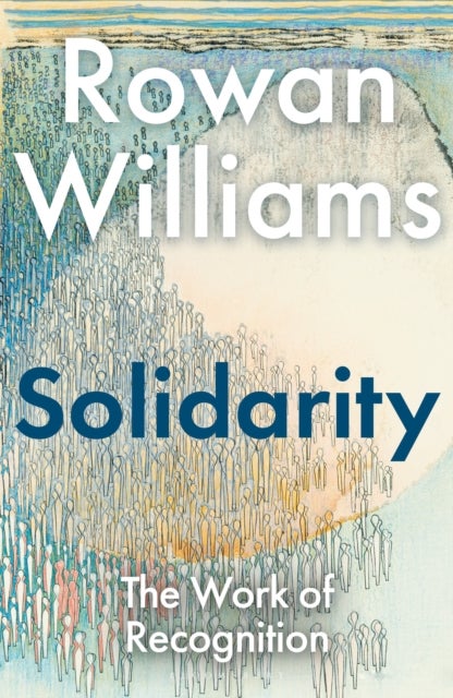 Solidarity - The Work of Recognition