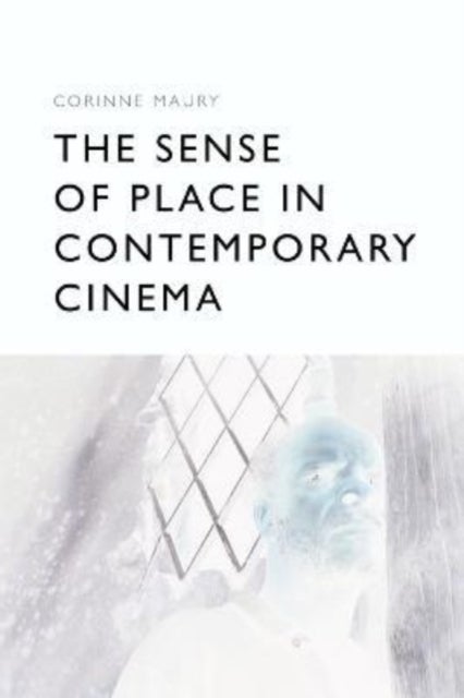 The Sense of Place in Contemporary Cinema