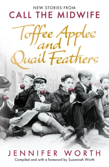 Bilde av Toffee Apples And Quail Feathers Av Jennifer Srn Scm Worth, Suzannah Worth