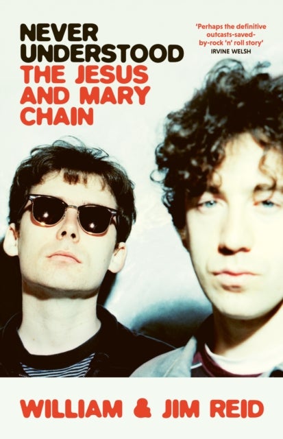 Never Understood - The Jesus and Mary Chain