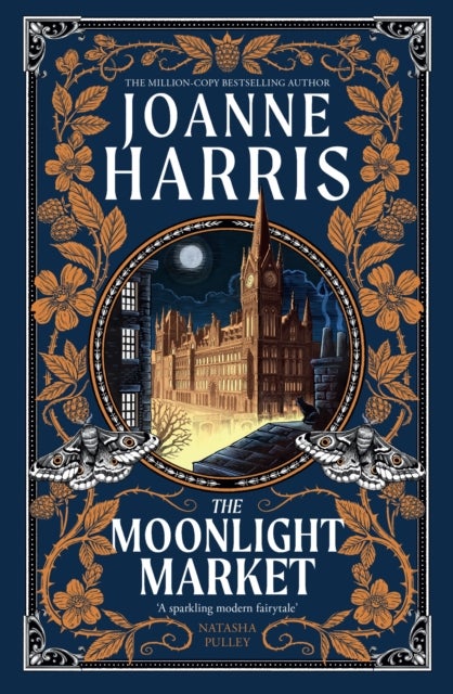 The Moonlight Market - NEVERWHERE meets STARDUST in this spellbinding new fantasy from the million copy bestseller