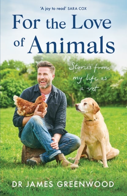 For the Love of Animals - Stories from my life as a vet