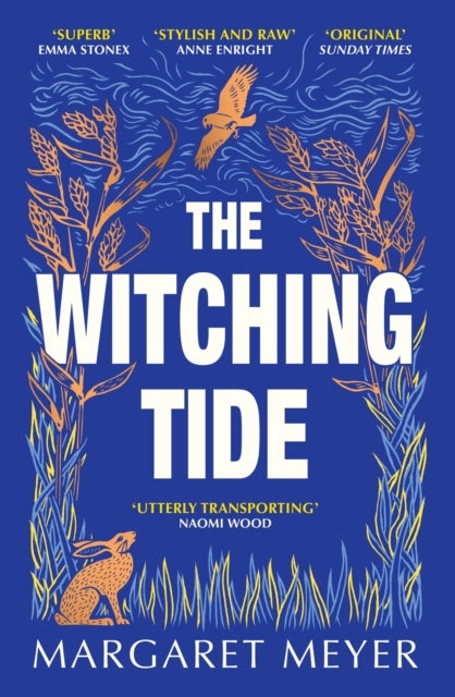 The Witching Tide - The powerful and gripping debut novel for readers of Margaret Atwood and Hilary Mantel