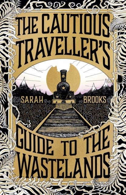 The Cautious Traveller's Guide to The Wastelands - THE INSTANT SUNDAY TIMES BESTSELLER