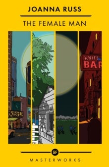 The Female Man - The Best of the SF Masterworks