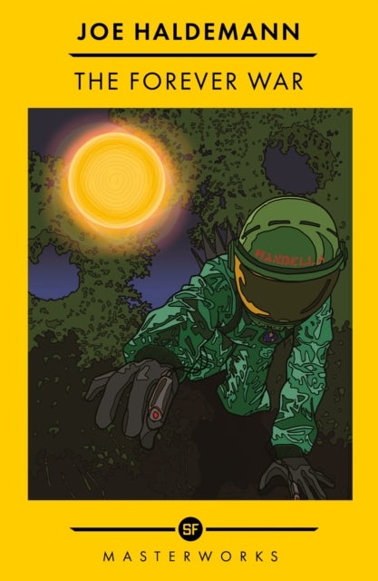 The Forever War - The Best of the SF Masterworks