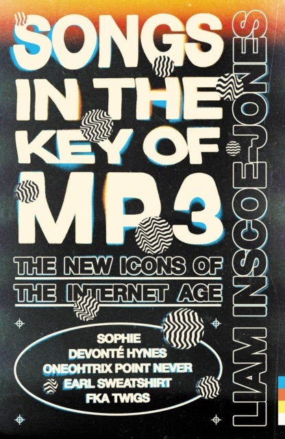 Songs In The Key of MP3 - The New Icons of the Internet Age