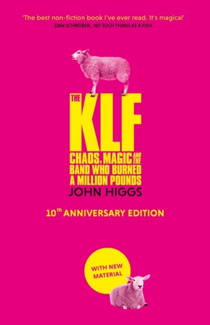 The KLF - Chaos, Magic and the Band who Burned a Million Pounds