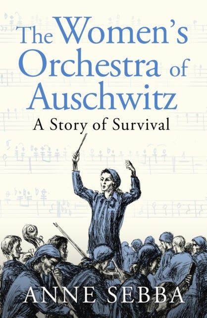 The Women's Orchestra of Auschwitz - A Story of Survival