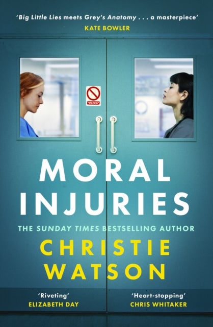 Moral Injuries - The gripping new novel from the No. 1 Sunday Times bestselling author