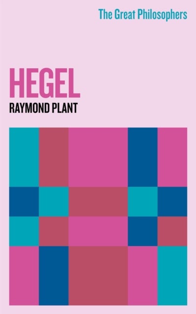 Bilde av The Great Philosophers: Hegel Av Raymond Plant