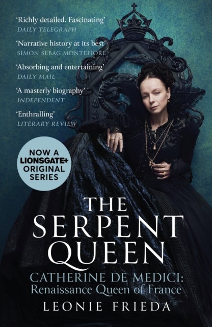 The Serpent Queen - Now a major TV series