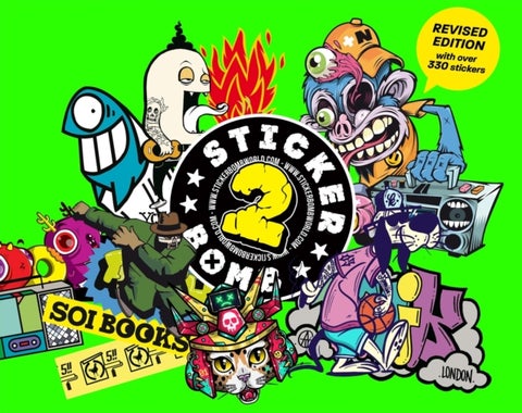 Stickerbomb 2 - Fully Revised and Updated New Edition