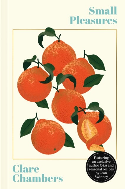 Small Pleasures - The stunning new edition of the joyful bestseller