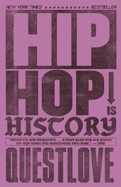 Hip-Hop Is History - The New York Times bestseller