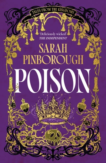 Poison - The definitive dark romantasy retelling of Snow White from the unmissable TALES FROM THE KINGDOMS se
