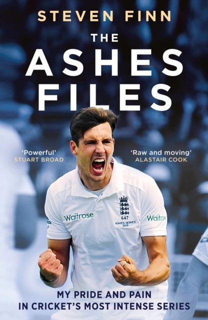 The Ashes Files - My Pride and Pain in Cricket¿s Most Intense Series