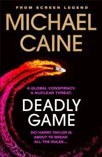 Deadly Game - The stunning thriller from the screen legend Michael Caine