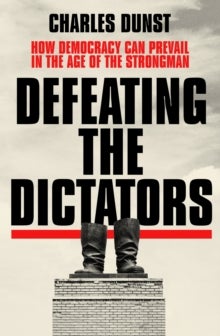 Bilde av Defeating The Dictators Av Charles Dunst