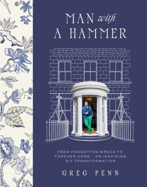 Man with a Hammer - From forgotten wreck to forever home ¿ an inspiring DIY transformation