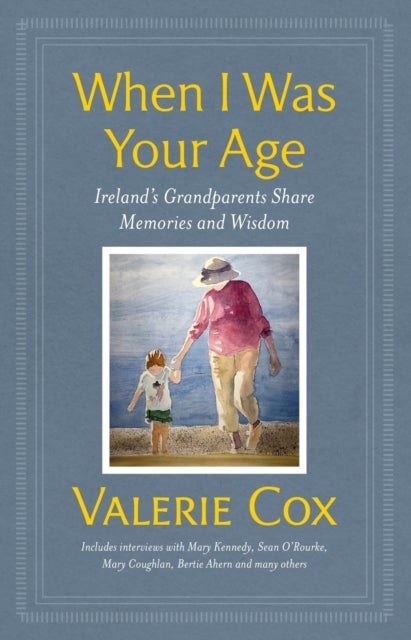 Bilde av When I Was Your Age Av Valerie Cox
